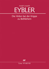 Eybler: Die Hirten bei der Krippe zu Bethlehem