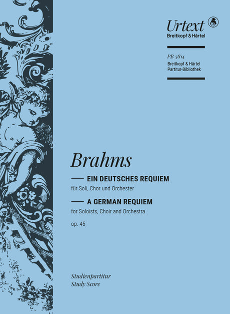 Brahms: Ein deutsches Requiem, Op. 45