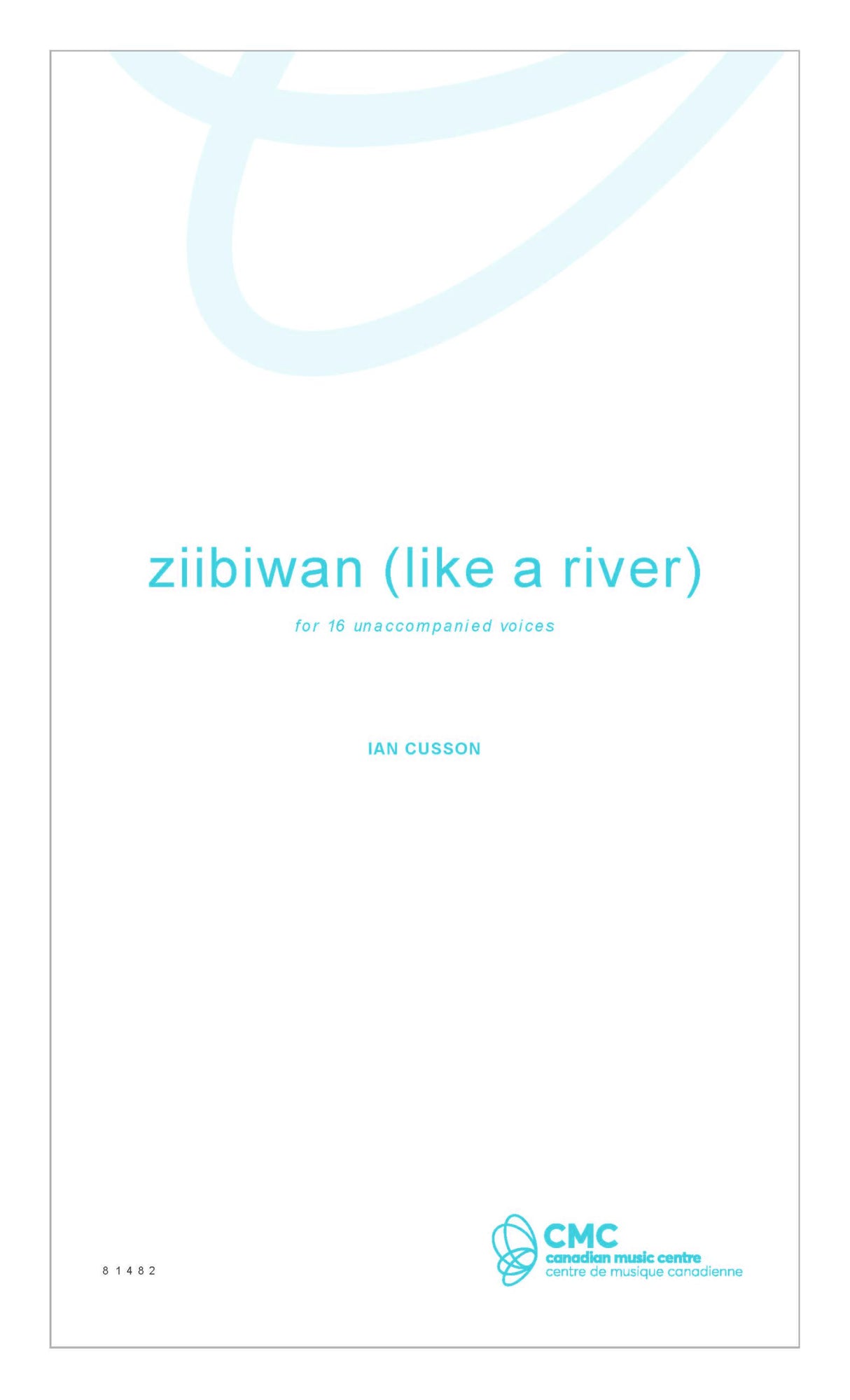 Cusson: ziibiwan (like a river)