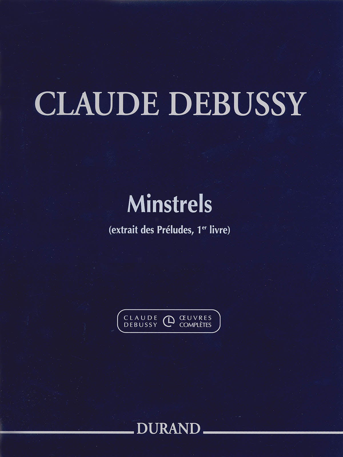 Debussy: Minstrels