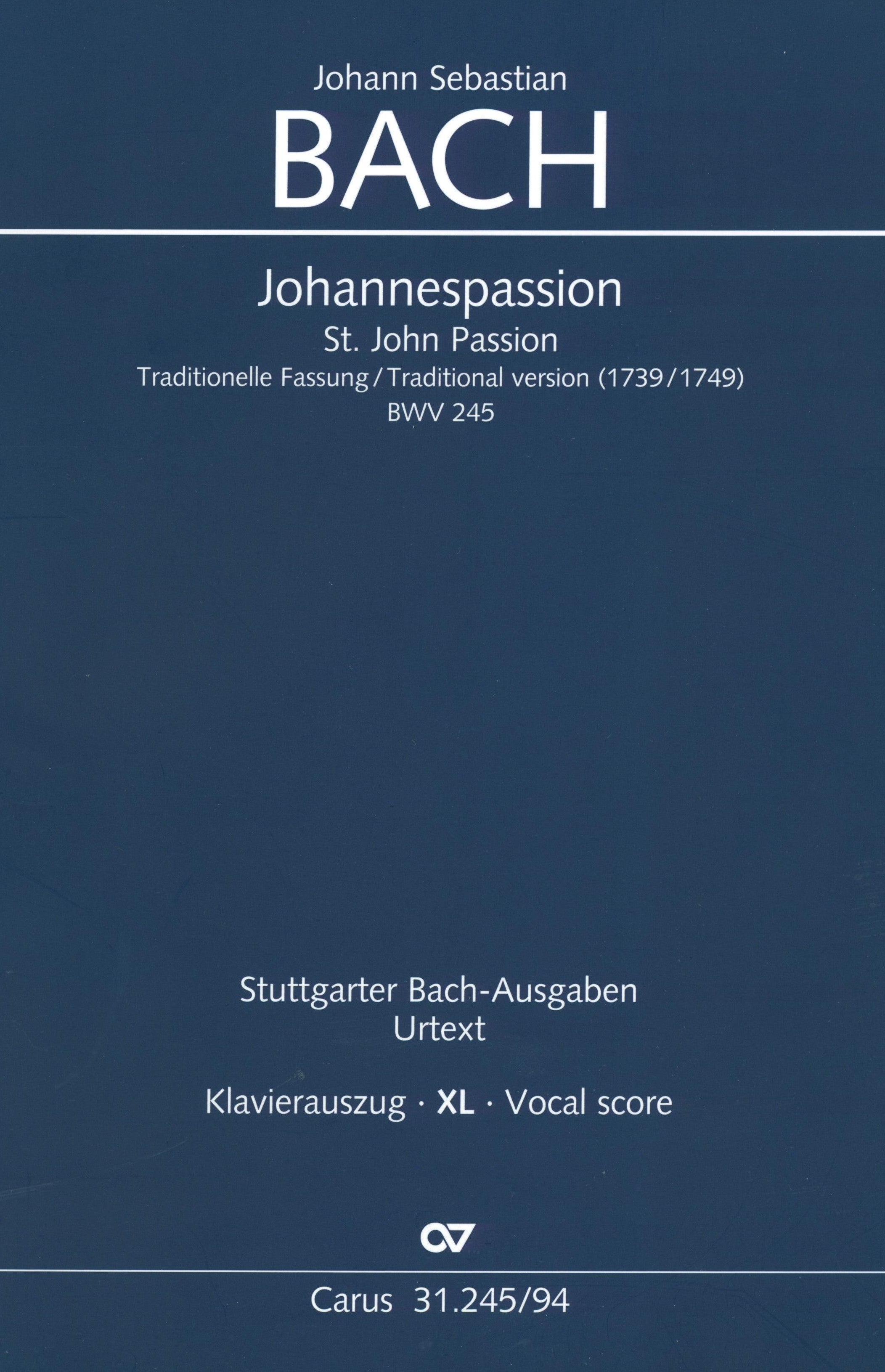 Bach: St. John Passion, BWV 245 (1739, No. 1749 Version) – Ficks Music