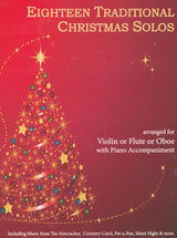 18 Traditional Christmas Solos (for violin / flute / oboe and piano)