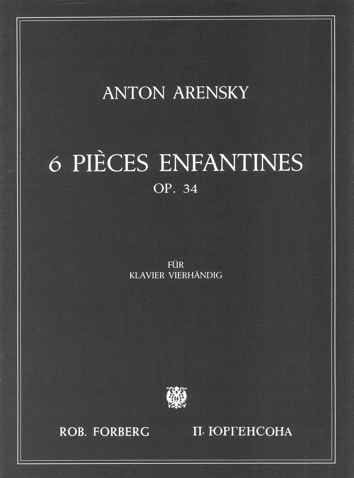 Arensky: 6 Pièces enfantines, Op. 34