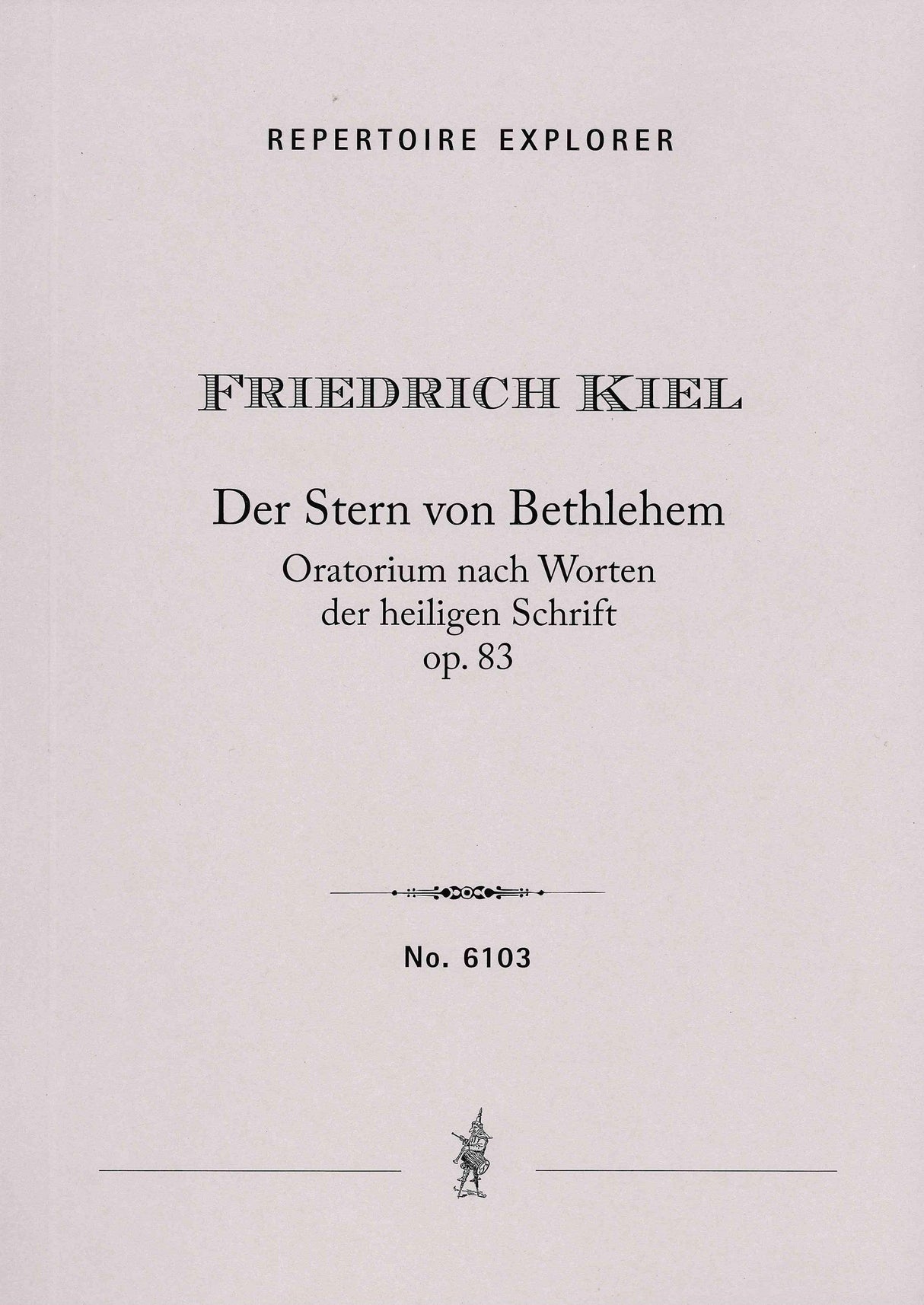 Kiel: The Star of Bethlehem, Op. 83