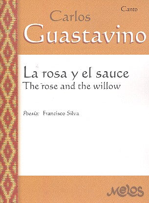 Guastavino: La rosa y el sauce