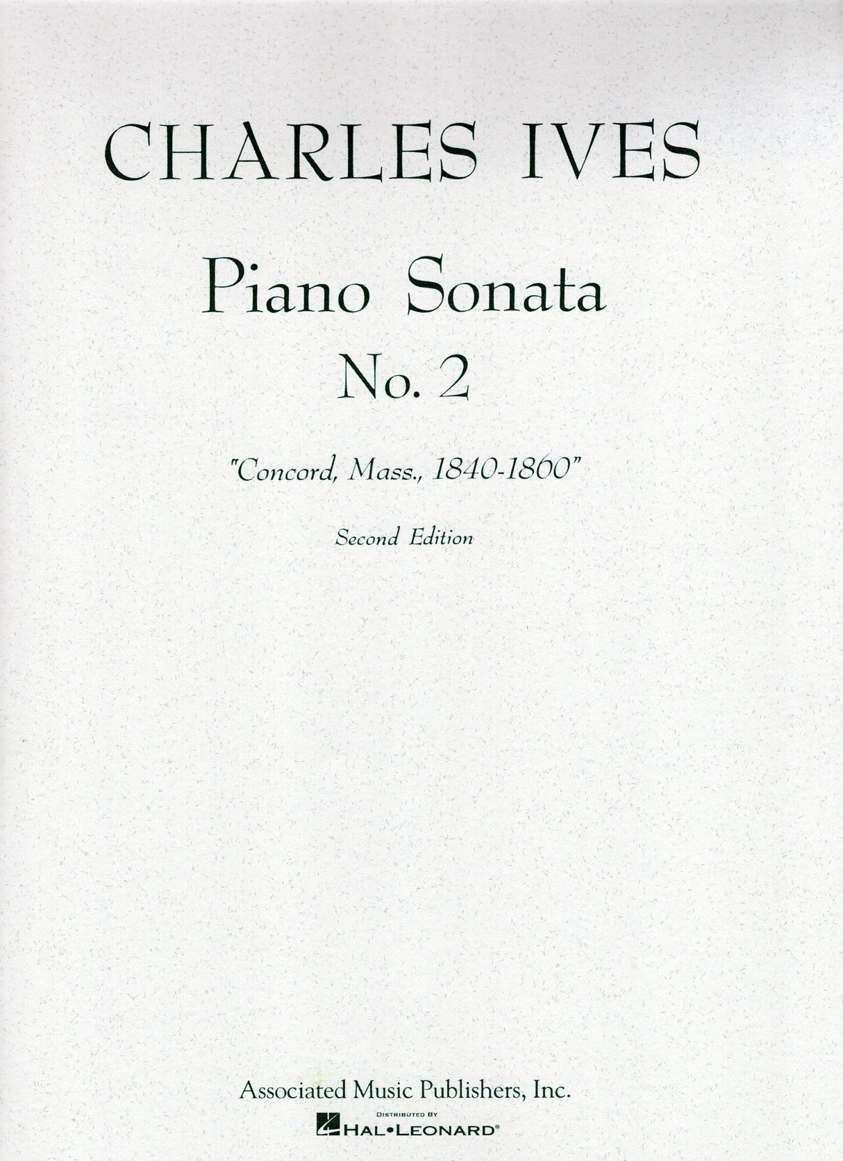 Ives: Piano Sonata No. 2 ("Concord, Mass., 1840-60")