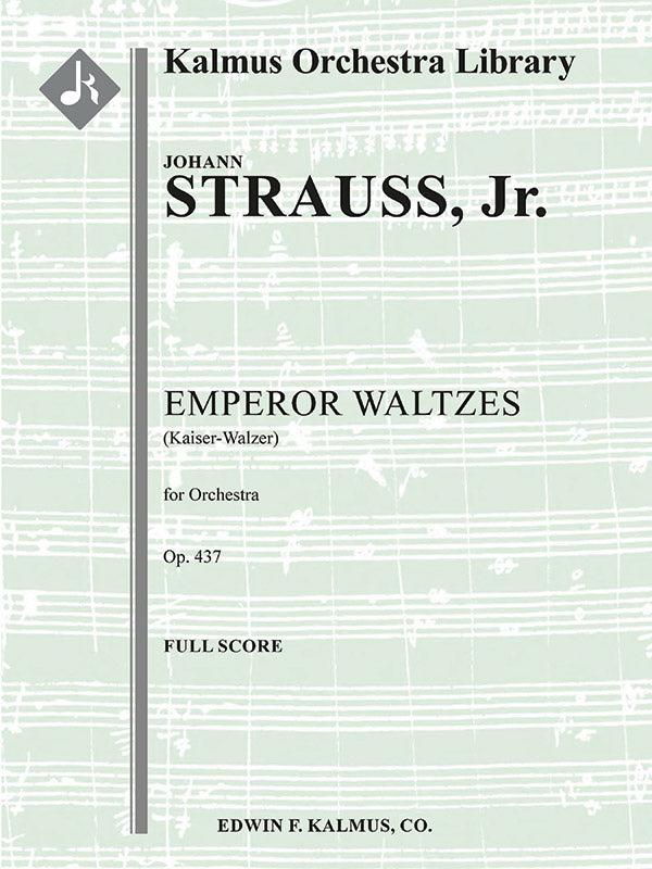 J. Strauss II: Emperor Waltzes, Op. 437 (Kaiser-Walzer)