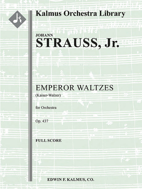 J. Strauss II: Emperor Waltzes, Op. 437 (Kaiser-Walzer)