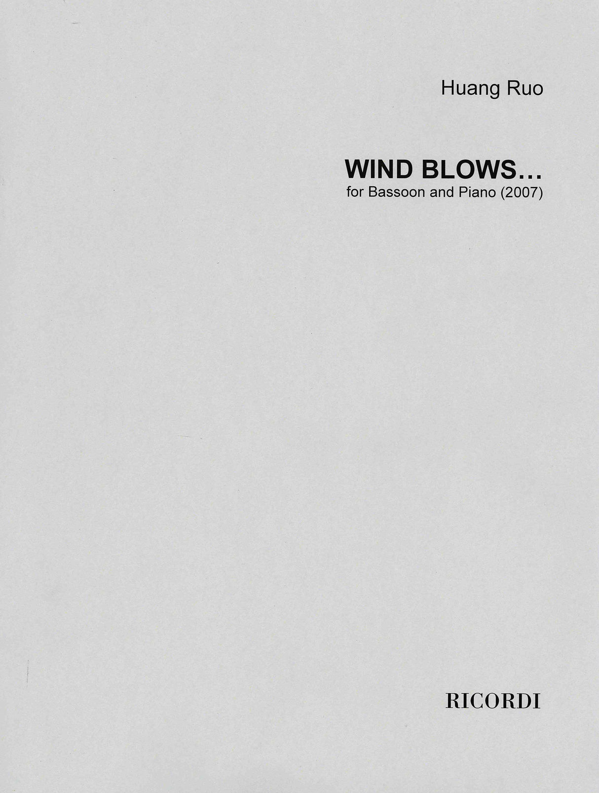 Huang Ruo: Wind Blows… (Version for Bassoon & Piano)