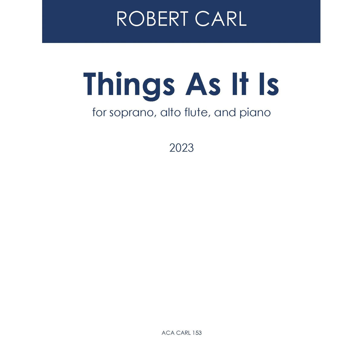 Carl: Things As It Is – Ficks Music