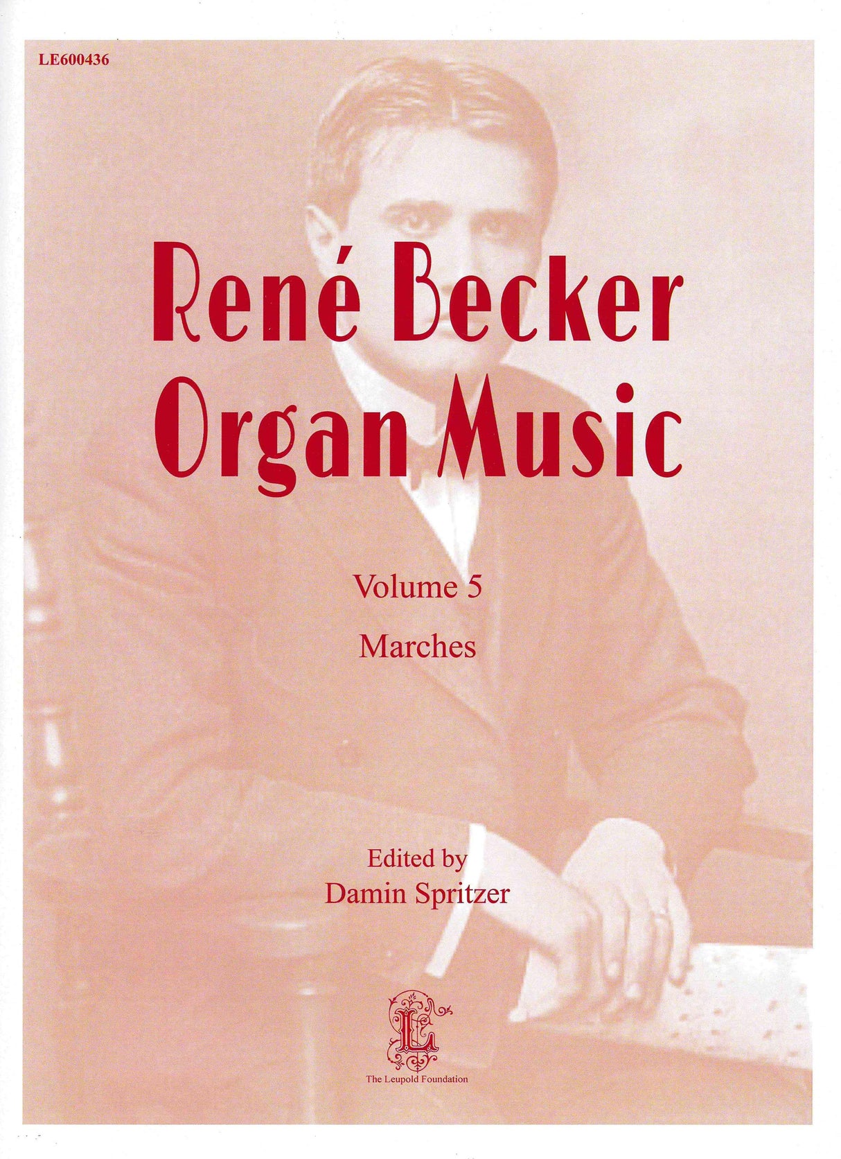Becker: Organ Works - Volume 5 (Marches)