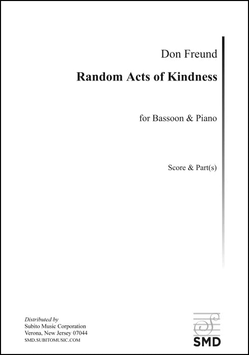 Freund: Random Acts of Kindness (Version for Bassoon)