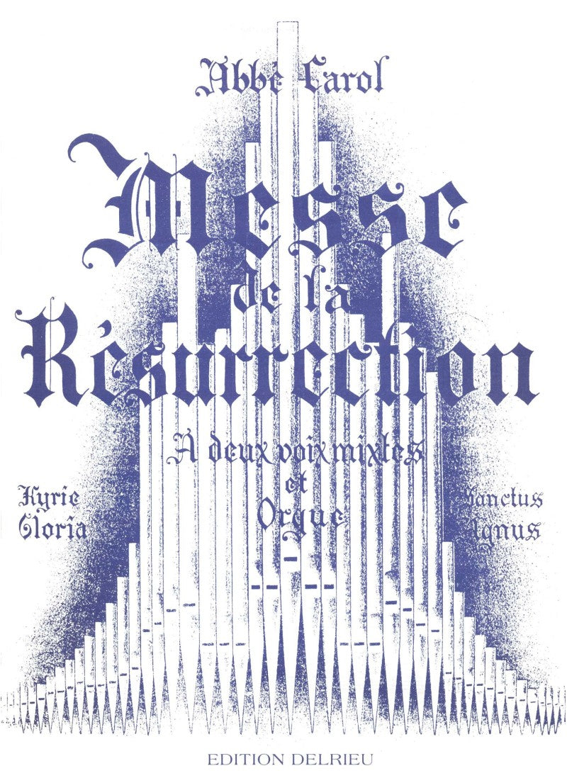 Carol: Messe de la Résurrection