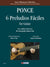 Ponce: 6 Preludios Fáciles for Guitar