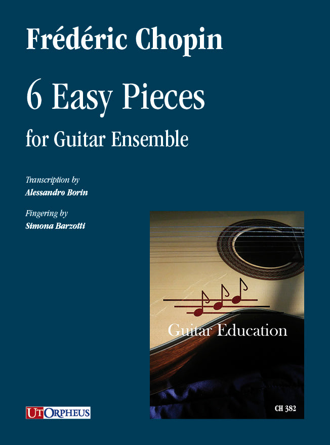 6 Easy Pieces by Chopin (arr. for guitar ensemble)