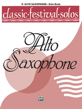 Classic Festival Solos - Alto Saxophone - Volume 1