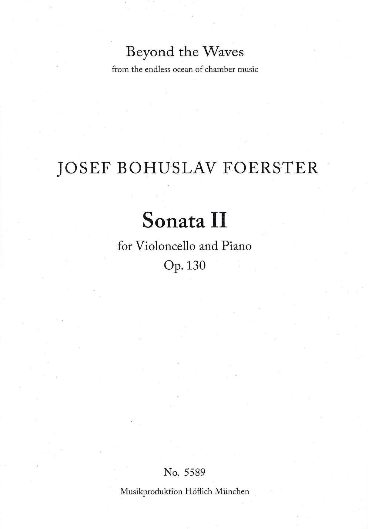 Foerster: Cello Sonata No. 2, Op. 130