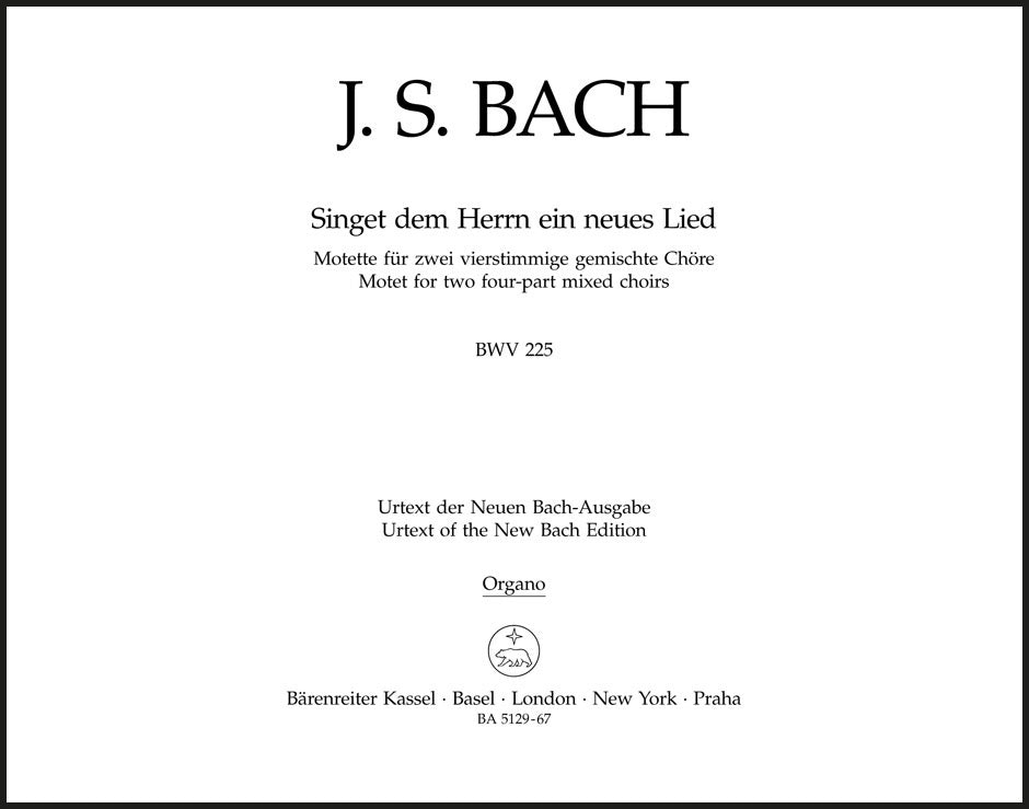 Bach: Singet dem Herrn ein neues Lied, BWV 225