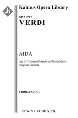 Verdi: Triumphal March and Ballet Music from Aida (original version)
