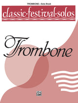 Classic Festival Solos - Trombone - Volume 1