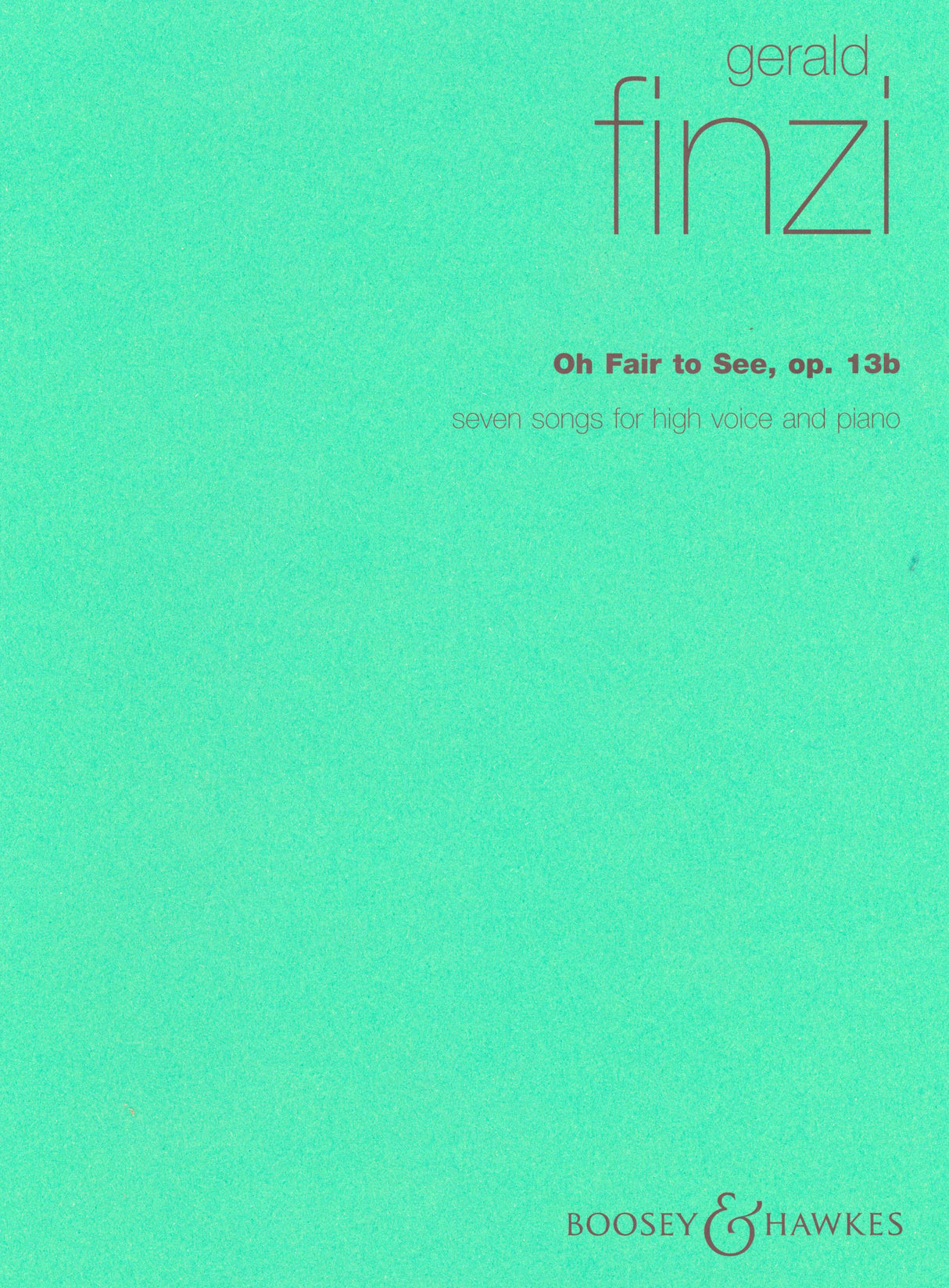 Finzi: Oh Fair to See, Op. 13b