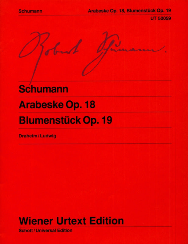 Schumann: Arabesque, Op. 18 and Flower Piece (Blumenstück), Op. 19