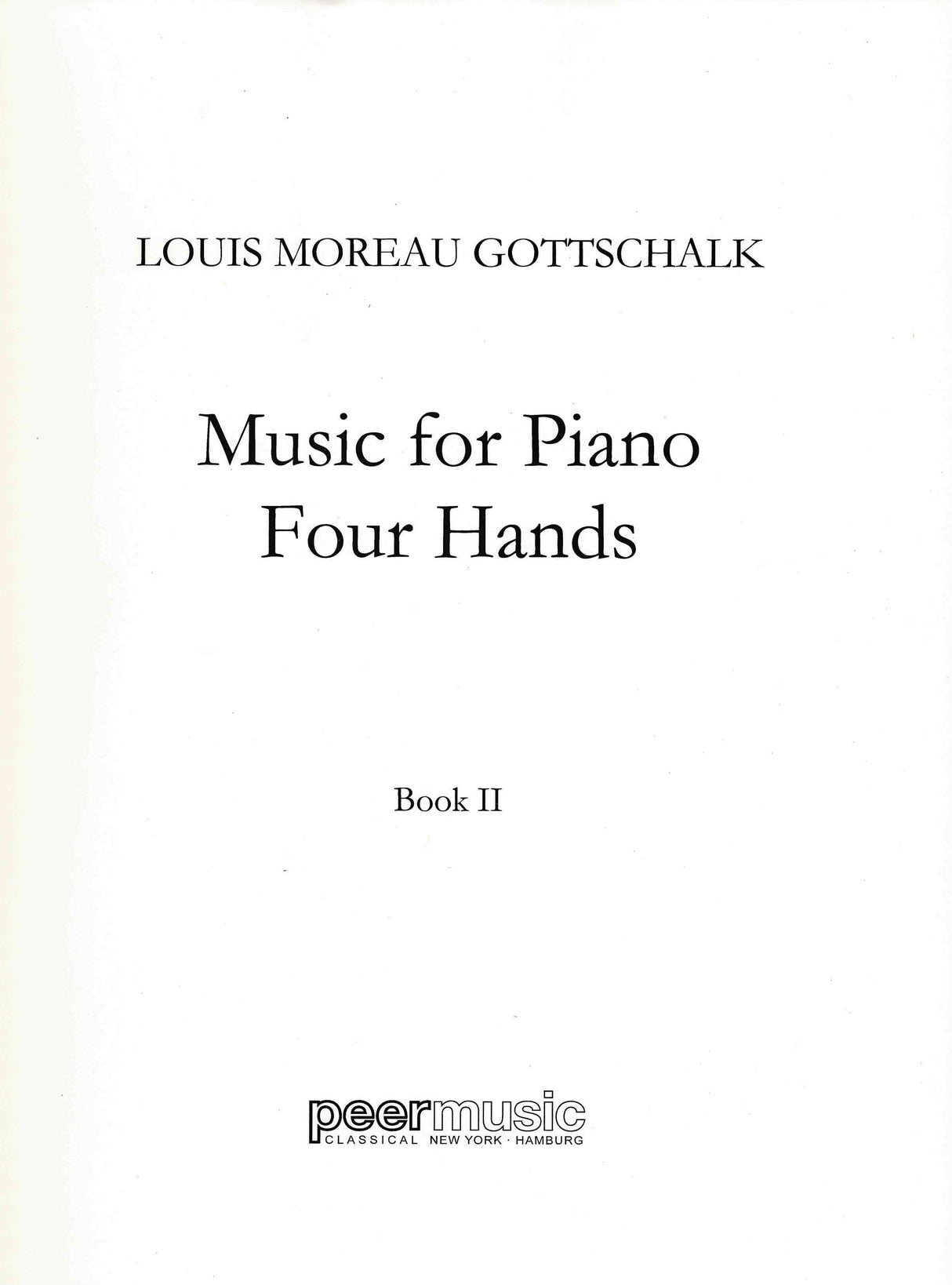 Gottschalk: Music for Piano 4-Hands – Book 2