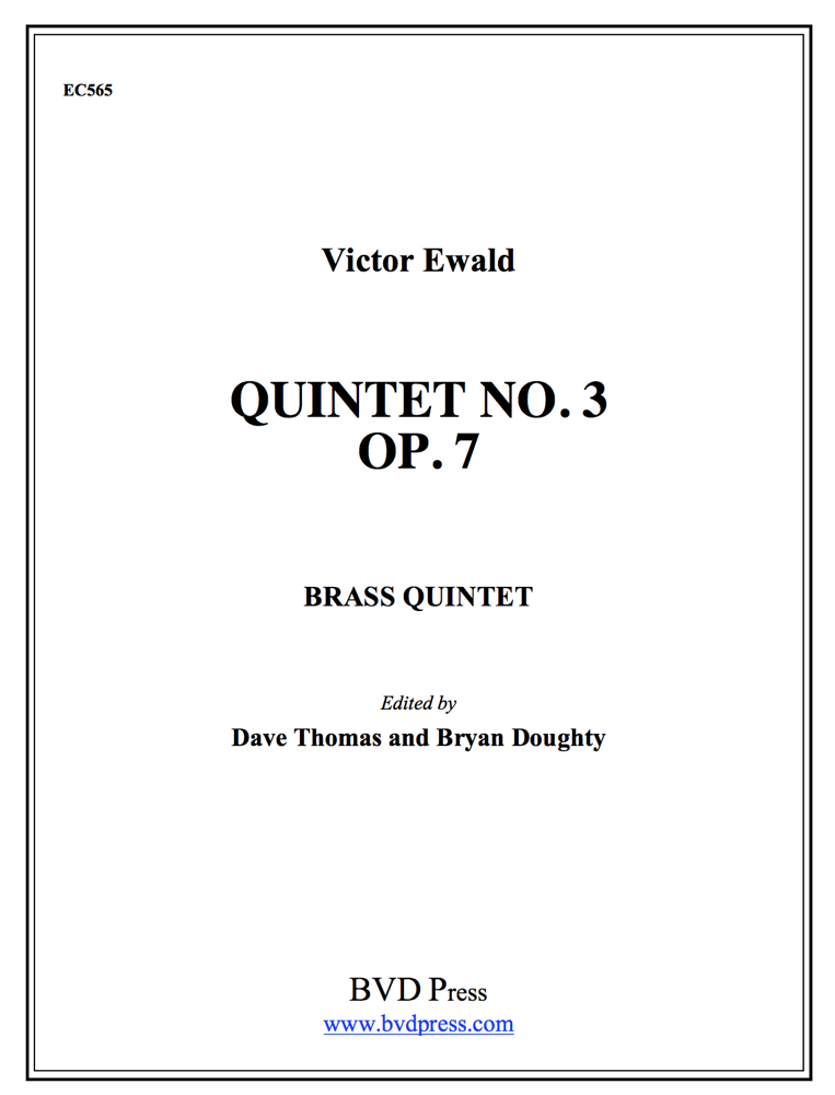 Ewald: Brass Quintet No. 3 in D-flat Major, Op. 7