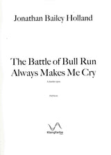 Holland: The Battle of Bull Run Always Makes Me Cry