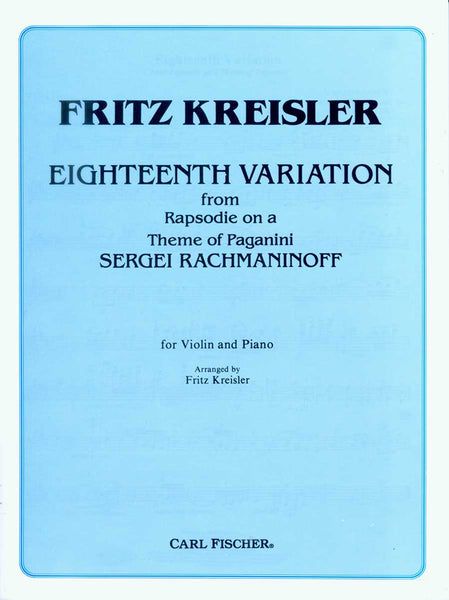 Kreisler: 18th Variation from Rachmaninoff's Rhapsody on a Theme
