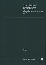 Rheinberger: Organ Concerto No. 1 in F Major, Op. 137
