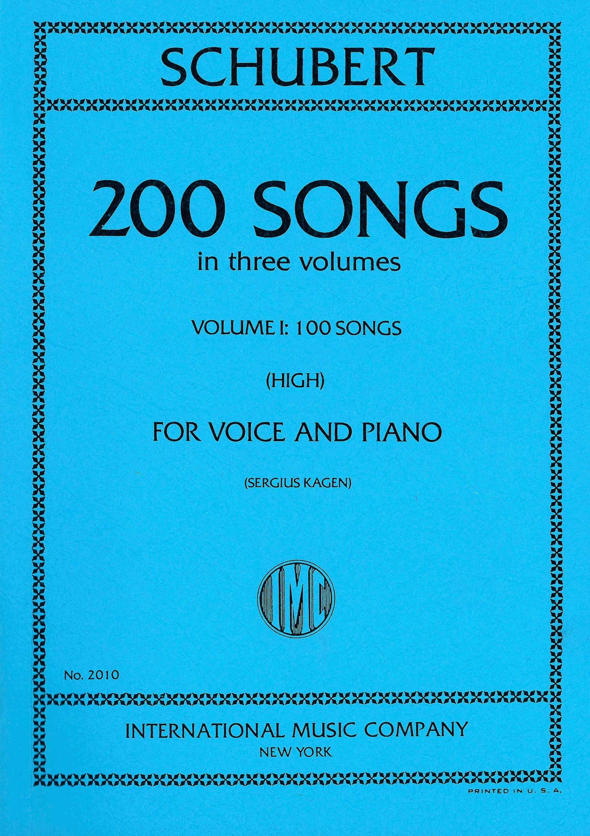 Schubert: 200 Songs. - Volume I. 100 Songs