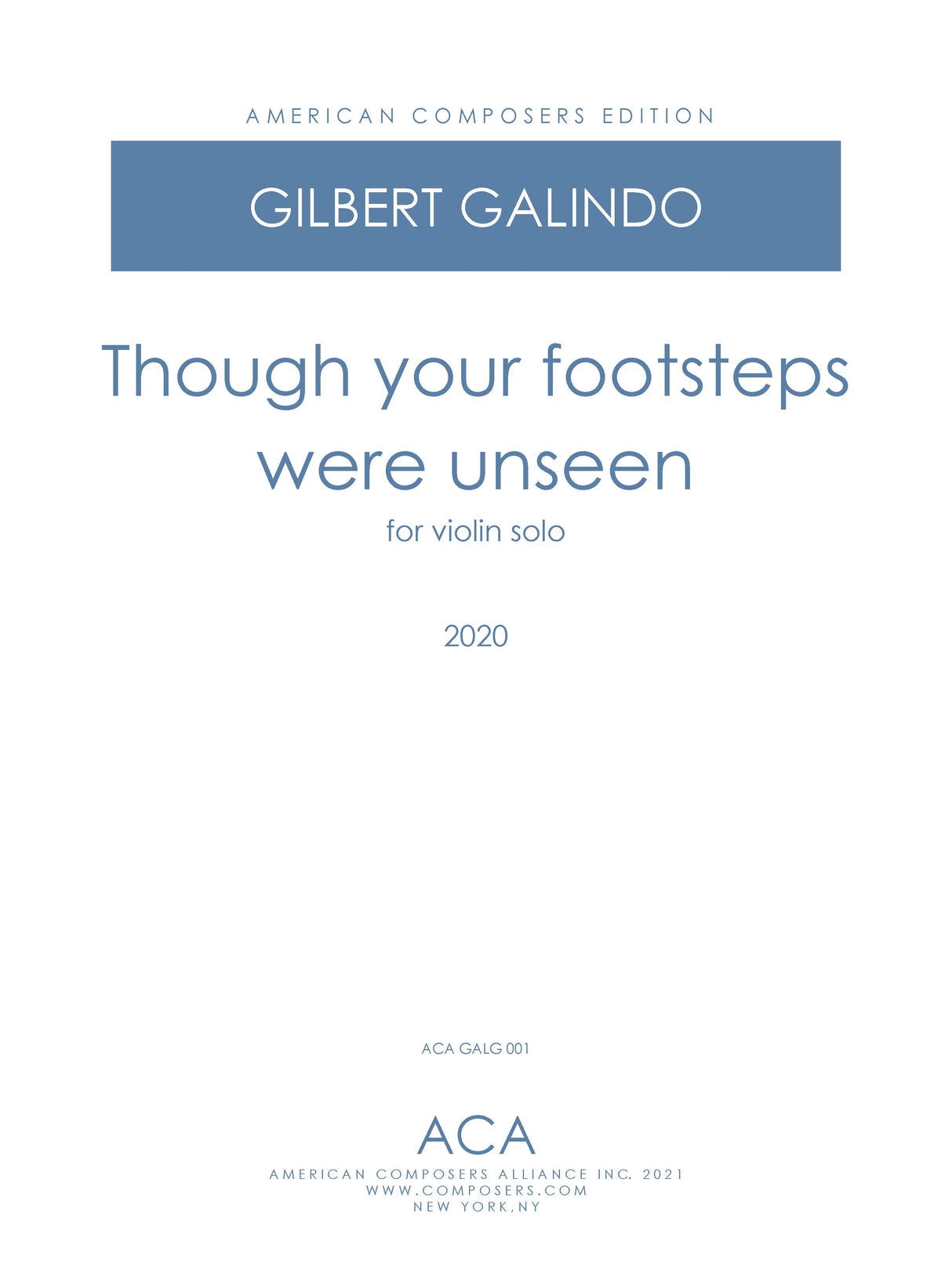 Galindo: Though Your Footsteps Were Unseen