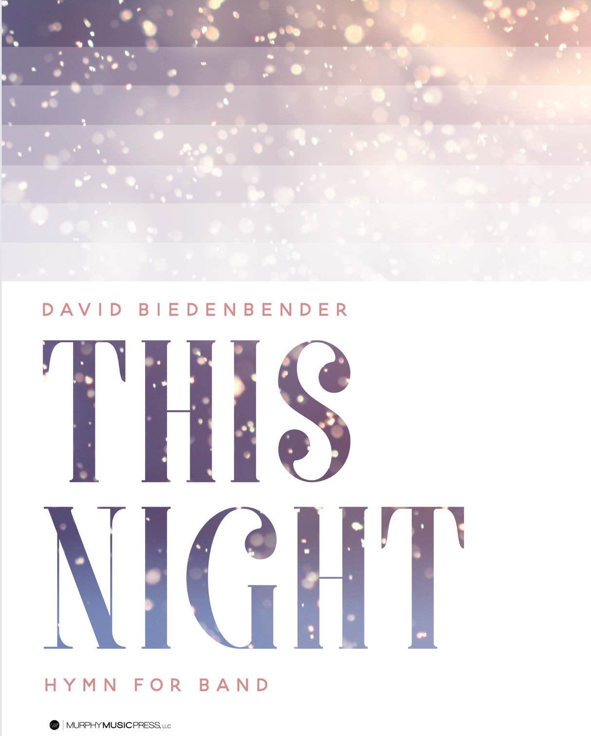 Biedenbender: This Night (Version for Wind Ensemble)