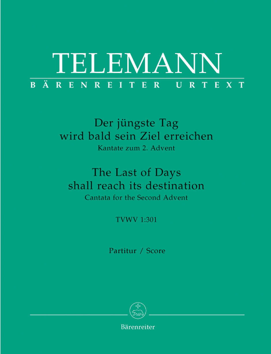 Telemann: Der jüngste Tag wird bald sein Ziel erreichen, TWV 1:301