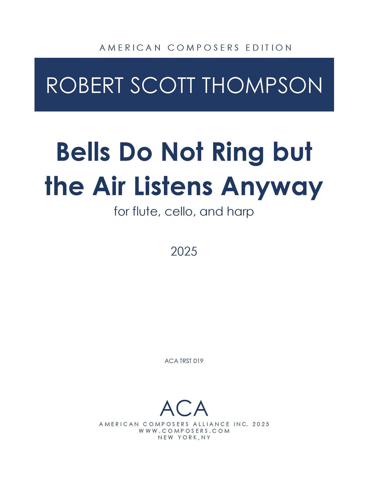 R.S. Thompson: Bells Do Not Ring but the Air Listens Anyway
