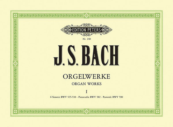 Bach: Organ Works - Volume 1 (BWV 525–530, 582, 590) – Ficks Music