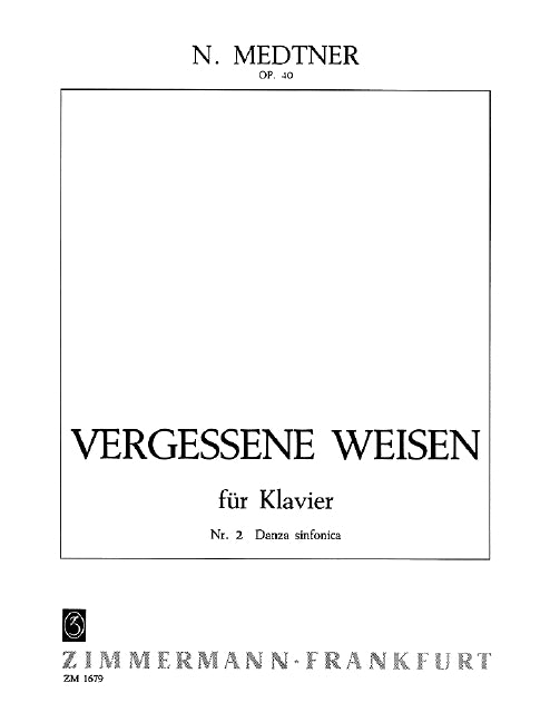 Medtner: Forgotten Melodies, Op. 40, No. 2 (Danza sinfonico)