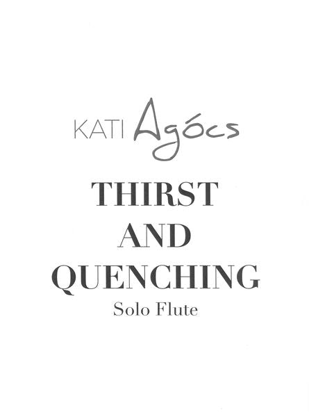 Agócs: Thirst & Quenching (Version for Flute)