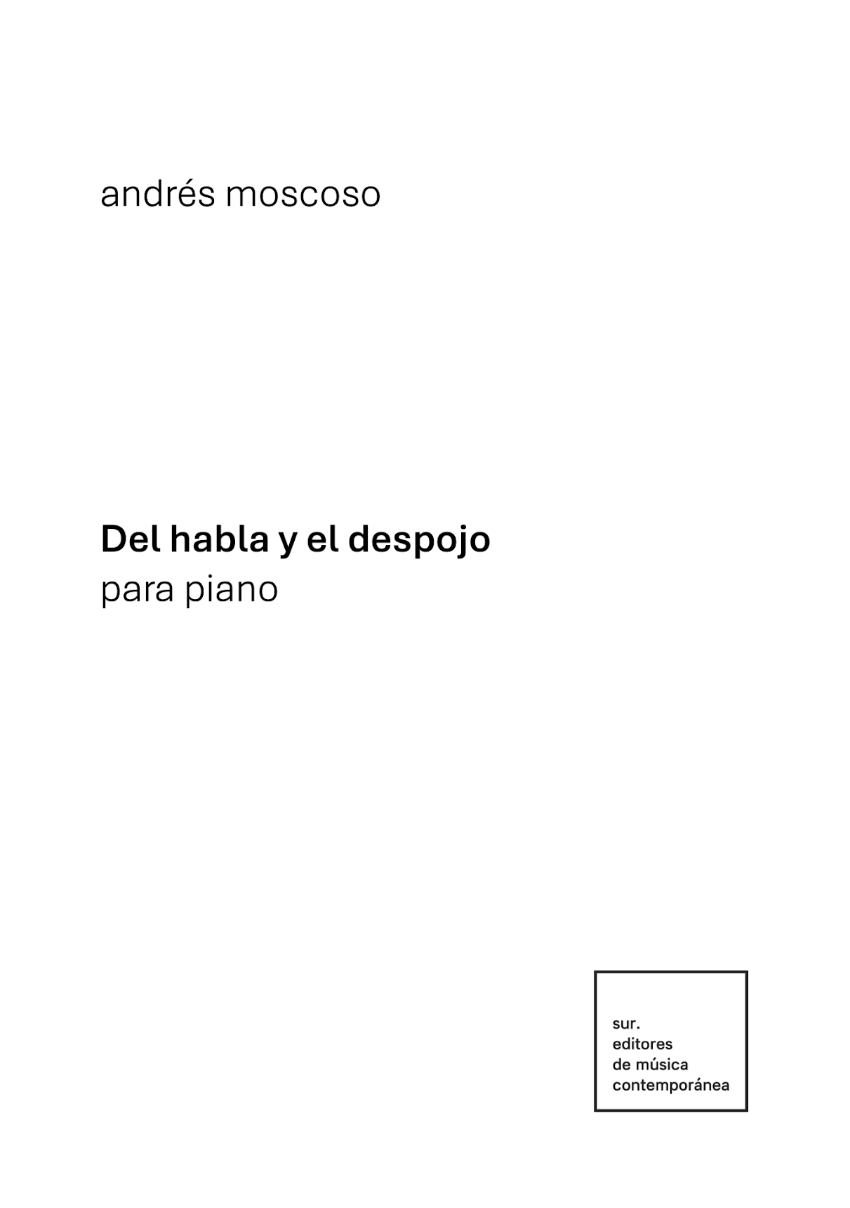 Moscoso: Del habla y el despojo