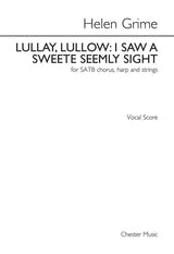 Grime: Lullay, lullow - I saw a sweete seemly sight