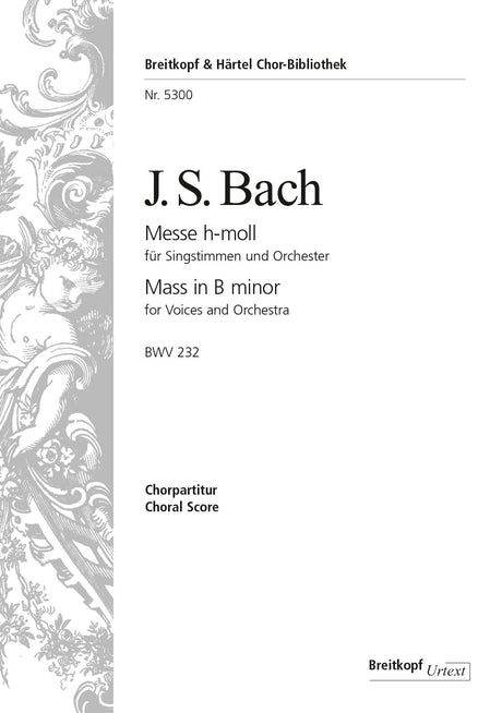 Bach: Mass in B Minor, BWV 232