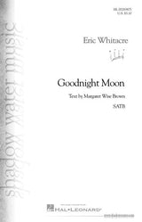 Whitacre: Goodnight Moon (Version for SATB Choir)