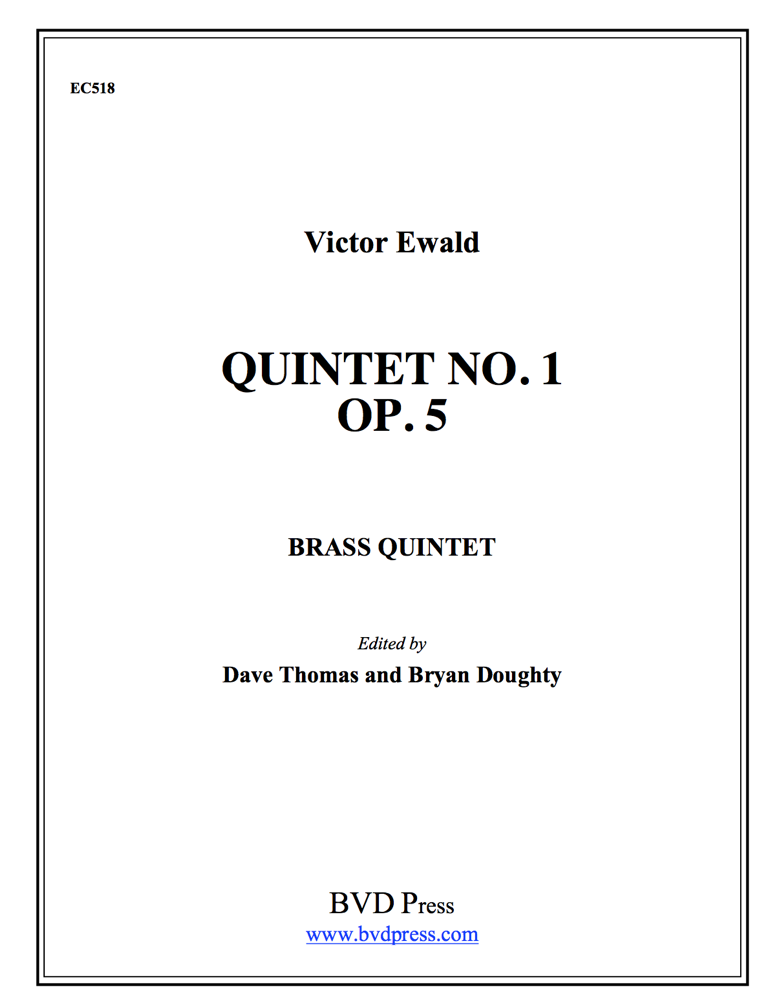 Ewald: Brass Quintet No. 1 in B-flat Minor, Op. 5