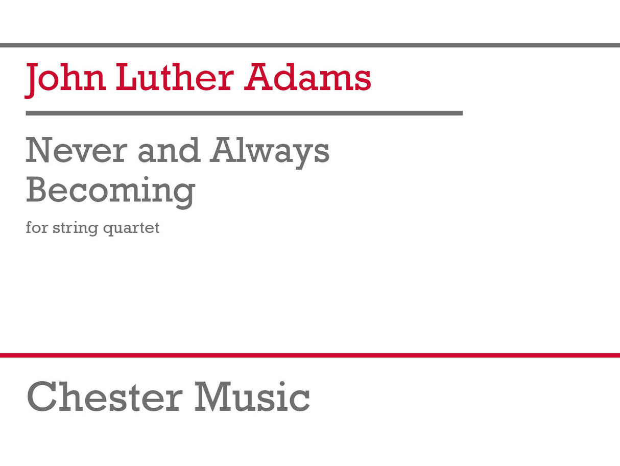 Adams: Never and Always Becoming
