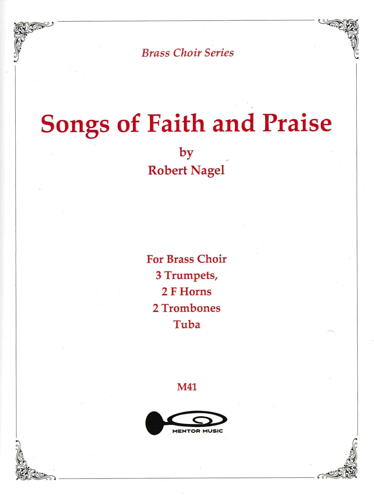 R. Nagel: Songs of Faith and Praise for Brass Choir