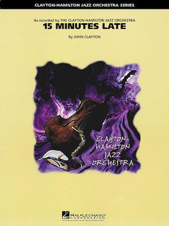 Clayton: 15 Minutes Late