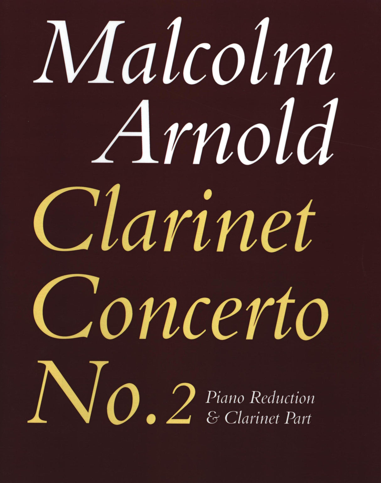 Arnold: Clarinet Concerto No. 2, Op. 115