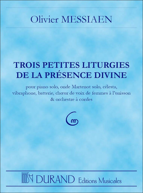 Messiaen: Trois petites liturgies de la présence divine
