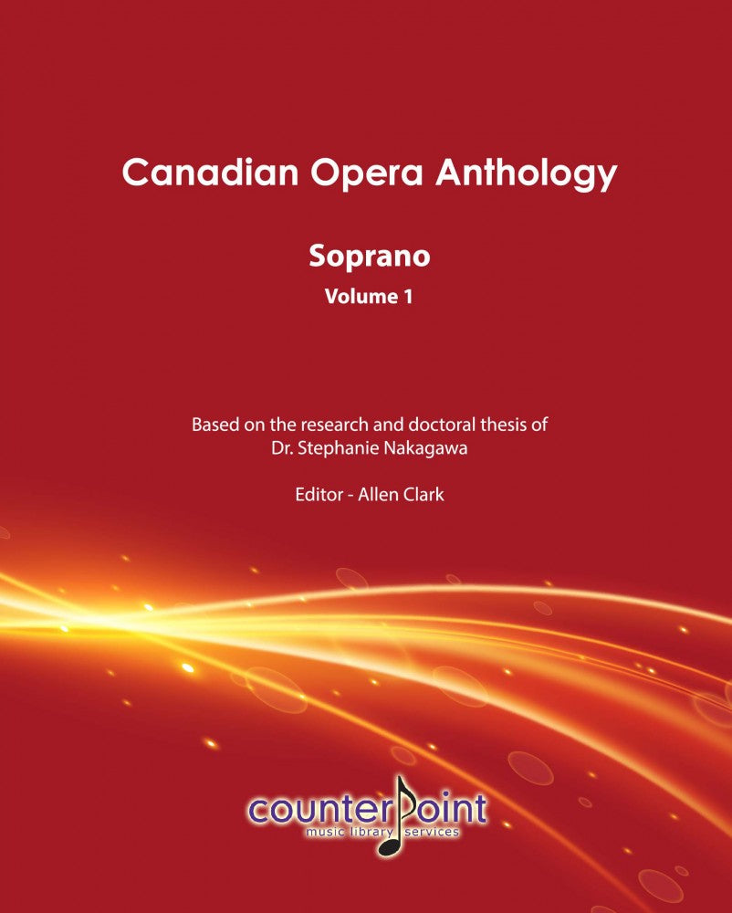 Canadian Opera Anthology for Soprano - Volume 1